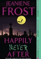 Okładka książki Happily Never After Jeaniene Frost