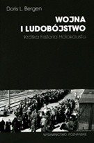 Wojna i ludobójstwo. Krótka historia Holokaustu.