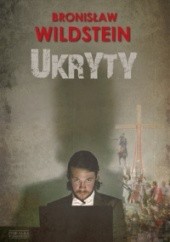 Okładka książki Ukryty Bronisław Wildstein