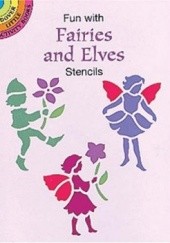 Okładka książki Fun with Fairies and Elves Stencils Marty Noble