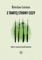 Okładka książki Z tamtej strony ciszy Bolesław Leśmian