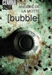 Okładka książki [bubble] Anders de la Motte