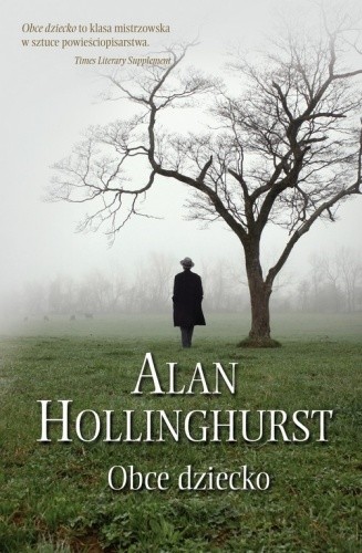 Okładka książki Obce dziecko Alan Hollinghurst