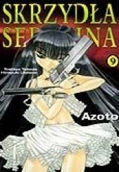 Okładka książki Skrzydła Serafina 9 - Azoto Toshiya Takeda, Hiroyuki Utatane