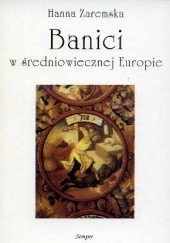 Okładka książki Banici w średniowiecznej Europie Hanna Zaremska