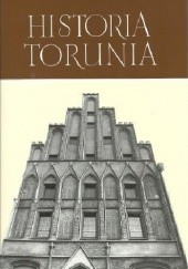 Okładka książki Historia Torunia. W czasach średniowiecza (do roku 1454) Marian Biskup, Jadwiga Chudziakowa, praca zbiorowa