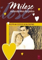 Okładka książki Miłość małżeńska może być piękna Mieczysław Guzewicz