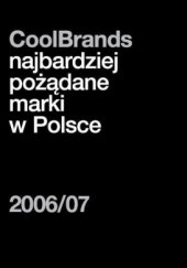 CoolBrands. Najbardziej pożądane marki w Polsce 2006/07