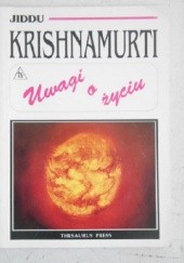Okładka książki Uwagi o życiu Jiddu Krishnamurti