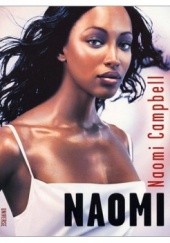 Okładka książki Naomi by Naomi Campbell Naomi Campbell
