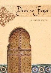 Okładka książki Dom w Fezie