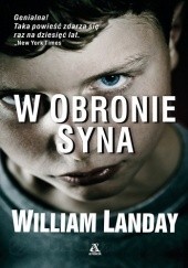 Okładka książki W obronie syna William Landay