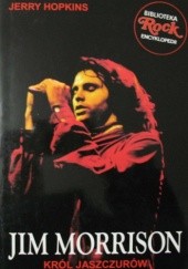 Okładka książki Jim Morrison. Król jaszczurów Jerry Hopkins