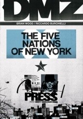 Okładka książki DMZ Vol. 12: The Five Nations of New York Brian Wood