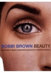 Okładka książki Bobbi Brown Beauty Bobbi Brown, Annemarie Iverson