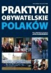 Okładka książki Praktyki obywatelskie Polaków Jacek Raciborski, praca zbiorowa