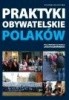 Okładka książki Praktyki obywatelskie Polaków Jacek Raciborski,&nbsp;praca zbiorowa