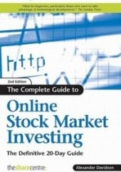 Okładka książki The Complete Guide to Online Stock Market Investing Alexander Davidson