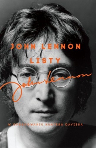 Okładka książki John Lennon. Listy Hunter Davies, John Lennon