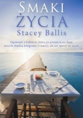 Okładka książki Smaki życia Stacey Ballis