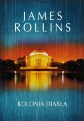 Okładka książki Kolonia diabła James Rollins