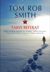 Okładka książki Tajny referat Tom Rob Smith
