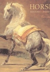 Okładka książki Horses: History, Myth, Art Catherine Johns
