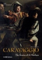 Okładka książki Caravaggio The Stories of St Matthew Stefano Zuffi
