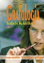 Okładka książki Grafologia. Tajemnice Twojego pisma Izabela Kukiełka