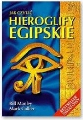 Okładka książki Jak czytać hieroglify egipskie Mark Collier