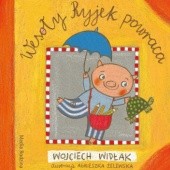 Okładka książki Wesoły Ryjek powraca Wojciech Widłak, Agnieszka Żelewska