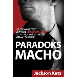 Okładka książki Paradoks macho Jackson Katz