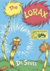 Okładka książki The Lorax Theodor Seuss Geisel