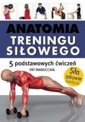 Okładka książki Anatomia treningu siłowego Pat Manocchia