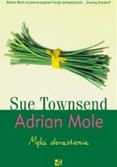 Okładka książki Adrian Mole. Męki dorastania Sue Townsend
