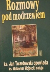 Okładka książki Rozmowy pod modrzewiem Jan Twardowski, Waldemar Wojdecki
