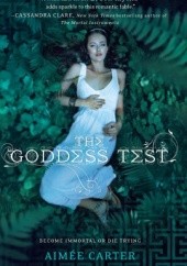 Okładka książki The Goddess Test Aimee Carter