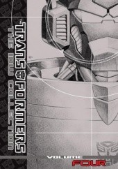 Okładka książki Transformers - The IDW Collection - volume 4 Simon Furman, Shaun Knowler, Shane McCarthy, Andy Schmidt