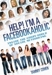 Okładka książki Help! I'm a facebookaholic! Tanya Cooke