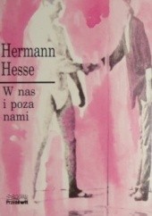 Okładka książki W nas i poza nami Hermann Hesse