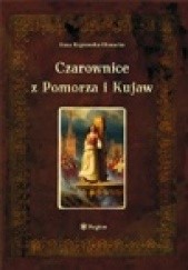 Okładka książki Czarownice z Pomorza i Kujaw Anna Koprowska - Głowacka