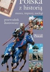 Okładka książki Polska z historią Grażyna Kuryłło