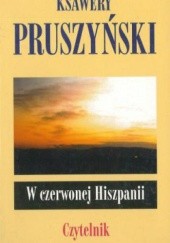 Okładka książki W czerwonej Hiszpanii Ksawery Pruszyński