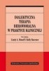 Okładka książki Dialektyczna terapia behawioralna w praktyce klinicznej Gwen Abney-Cunningham,&nbsp;Bradley Beach,&nbsp;Elisabeth Bellows,&nbsp;Martin Bohus,&nbsp;Jennifer S. Cheavens,&nbsp;Eunice Chen,&nbsp;Katherine Anne Comtois,&nbsp;Elizabeth T. Dexter-Mazza,&nbsp;Linda M. Dimeff,&nbsp;Anthony DuBose,&nbsp;Alan E. Fruzzetti,&nbsp;Arielle R. Goldklang,&nbsp;Perry D. Hoffman,&nbsp;André Ivanoff,&nbsp;Kelly Koerner,&nbsp;Cedar R. Koons,&nbsp;Marsha Linehan,&nbsp;Thomas R. Lynch,&nbsp;Sharon Y. Manning,&nbsp;Robin A. McCann,&nbsp;Shelley McMain,&nbsp;Alec Miller,&nbsp;Maria Monroe-DeVita,&nbsp;Kimberly Patterson,&nbsp;Jill Rathus,&nbsp;Sarah K. Reynolds,&nbsp;Shireen Rizvi,&nbsp;Debra Safer,&nbsp;Daniel A. Santisteban,&nbsp;Jennifer H.R. Sayrs,&nbsp;Henry Schmidt,&nbsp;A. Kim Soonie,&nbsp;Charles R. Swenson,&nbsp;Lucene Wisniewski,&nbsp;Suzanne Witterholt,&nbsp;Randy Wolbert