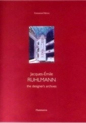 Okładka książki Jacques-Emile Ruhlmann - The Designers Archive Emmanuel Bréon