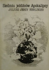 Okładka książki Siedmiu jeźdźców Apokalipsy Juliusz Jerzy Herlinger