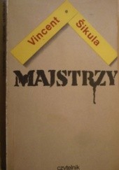 Okładka książki Majstrzy Vincent Šikula