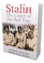 Okładka książki Stalin: The Court of the Red Tsar Simon Sebag Montefiore