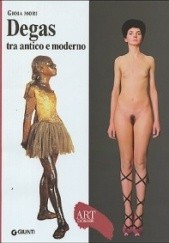 Okładka książki Degas tra antico e moderno Gioia Mori