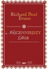Okładka książki Najcenniejszy dar Richard Paul Evans